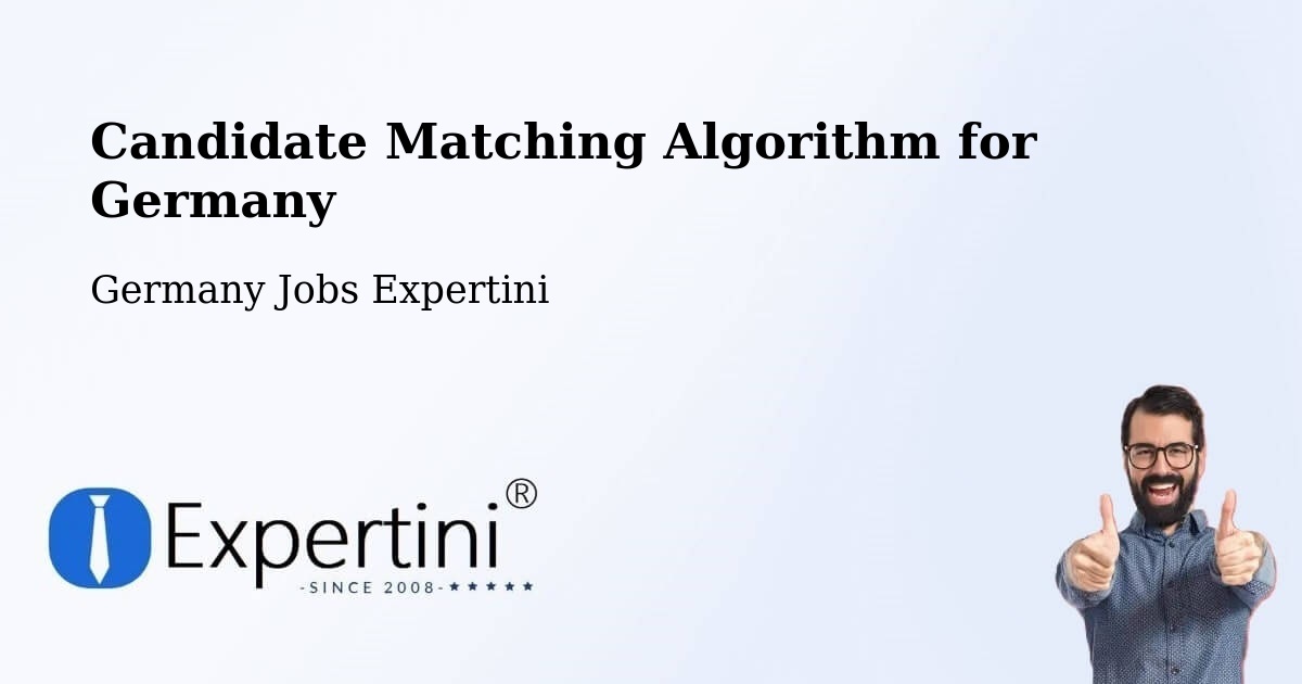 Candidate Matching Algorithm Overview – Bondorf - Germany Jobs Expertini