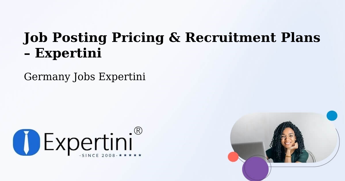 Job Posting Pricing & Recruitment Plans – Bondorf - Bondorf, Germany Jobs Expertini